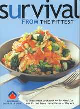 9781876652487-1876652489-Survival from the Fittest: A Companion Cookbook to " Survival for the Fittest "