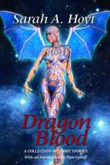 9781630110208-1630110205-Dragon Blood: A Collection of Short Stories