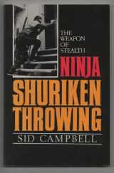 9780873642736-0873642732-Ninja shuriken throwing: The weapon of stealth