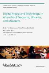 9780262515764-0262515768-Digital Media and Technology in Afterschool Programs, Libraries, and Museums (The John D. and Catherine T. MacArthur Foundation Reports on Digital Media and Learning)