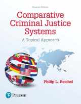 9780134558981-0134558987-Comparative Criminal Justice Systems: A Topical Approach