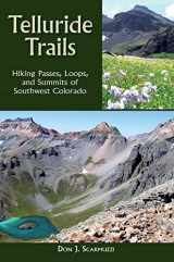9780871083043-0871083043-Telluride Trails: Hiking Passes, Loops, and Summits of Southwest Colorado (The Pruett Series)