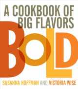 9780761139614-0761139613-Bold: A Cookbook of Big Flavors