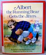9780899195179-0899195172-Albert the Running Bear Gets the Jitters