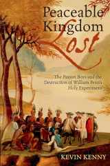 9780199753949-0199753946-Peaceable Kingdom Lost: The Paxton Boys and the Destruction of William Penn's Holy Experiment