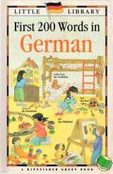 9781856971676-1856971678-First 200 Words in German (Little Library (Green Books))