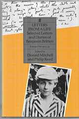 9780571164059-0571164056-Letters from a Life: Benjamin Britten Volume 1 1923-1939, Volume 2 139-45: Selected Letters and Diaries: 1923-45 v. 1 & 2