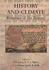 9780306465895-0306465892-History and Climate: Memories of the Future?