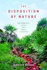9780823286782-0823286789-The Disposition of Nature: Environmental Crisis and World Literature