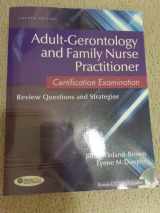 9780803627048-0803627041-Adult-Gerontology and Family Nurse Practitioner Certification Examination: Review Questions and Strategies