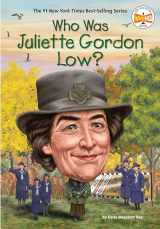 9781101995563-1101995564-Who Was Juliette Gordon Low?