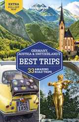 9781786575814-1786575817-Lonely Planet Germany, Austria & Switzerland's Best Trips (Road Trips Guide)