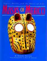 9780890133255-0890133255-Masks of Mexico: Tigers, Devils, and the Dance of Life