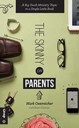 9781470720872-1470720876-The Skinny on Parents: A Big Youth Ministry Topic in a Single Little Book