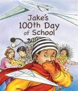 9781561454631-156145463X-Jake's 100th Day of School