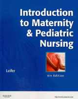 9781437726602-1437726607-Introduction to Maternity and Pediatric Nursing - Text and Virtual Clinical Excursions 3.0 Package