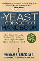 9780757000607-0757000606-The Yeast Connection Handbook: How Yeasts Can Make You Feel "Sick All Over" and the Steps You Need to Take to Regain Your Health (The Yeast Connection Series)