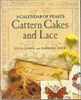 9780863182525-0863182526-Cattern cakes and lace: A calendar of feasts