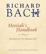 9781937907648-1937907643-Messiah's Handbook: Reminders for the Advanced Soul