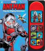 9781503735224-1503735222-Marvel Ant-Man: Tiny But Mighty Adventure Sound Book (Play-A-Sound)