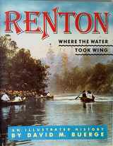9780897813198-0897813197-Renton, where the water took wing: An illustrated history