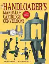 9781616082383-1616082380-The Handloader's Manual of Cartridge Conversions