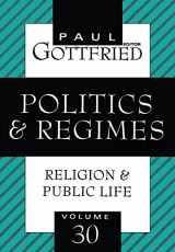 9781560009085-156000908X-Politics and Regimes: Religion & Public Life (Religion and Public Life)
