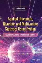 9781119578147-1119578140-Applied Univariate, Bivariate, and Multivariate Statistics Using Python: A Beginner's Guide to Advanced Data Analysis