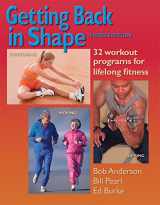 9780936070414-0936070412-Getting Back in Shape: 32 Workout Programs for Lifelong Fitness