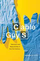 9781479800742-1479800740-Cable Guys: Television and Masculinities in the 21st Century