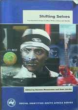 9780795701641-0795701640-Shifting Selves: Post-Apartheid Essays on Mass Media, Culture and Identity