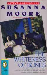 9780140130201-0140130209-The Whiteness of Bones (Contemporary American Fiction)