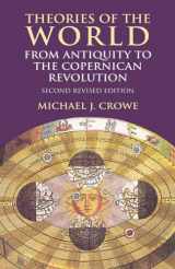 9780486414447-0486414442-Theories of the World from Antiquity to the Copernican Revolution: Second Revised Edition