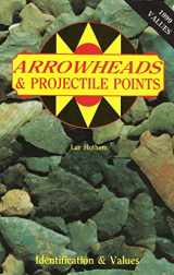 9780891452287-0891452281-Arrowheads And Projectile Points