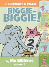 9781368045704-1368045707-An Elephant & Piggie Biggie Volume 2! (An Elephant and Piggie Book)
