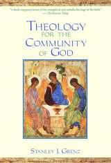 9780802847553-0802847552-Theology for the Community of God