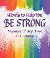 9781598424553-1598424556-Little Keepsake Book: Words to Help You Be Strong, 2.75" x 3.25"