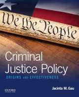 9780190210939-0190210931-Criminal Justice Policy: Origins and Effectiveness