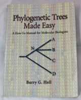 9780878933112-0878933115-Phylogenetic Trees Made Easy: A How-To Manual for Molecular Biologists