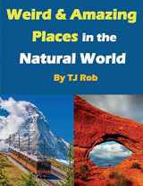 9781988695242-1988695244-Weird and Amazing Places in the Natural World: (Age 5 - 8) (Wonders of the World)
