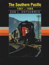 9781603441278-1603441271-The Southern Pacific, 1901-1985