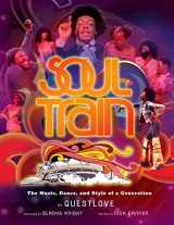 9781647228583-1647228581-Soul Train: The Music, Dance, and Style of a Generation