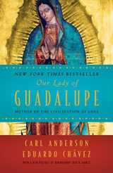 9781524760236-1524760234-Our Lady of Guadalupe: Mother of the Civilization of Love