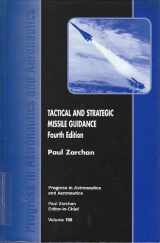 9781563474972-1563474972-Tactical and Strategic Missile Guidance, Fourth Edition (Progress in Astronautics & Aeronautics)
