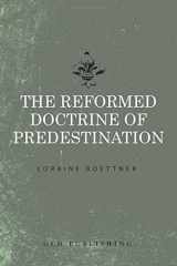 9781941129111-1941129110-The Reformed Doctrine of Predestination