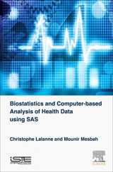 9781785481116-1785481118-Biostatistics and Computer-based Analysis of Health Data Using SAS (Biostatistics and Health Science)