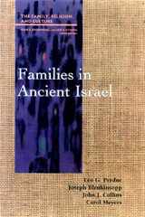 9780664255671-0664255671-Families in Ancient Israel (Family, Religion, and Culture)