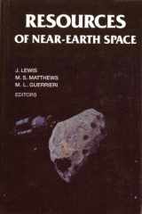 9780816514045-0816514046-Resources of Near-Earth Space (Space Science Series)