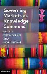 9781108483599-1108483593-Governing Markets as Knowledge Commons (Cambridge Studies on Governing Knowledge Commons)