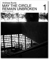 9783941560048-3941560042-Andreas Bunte: May the Circle Remain Unbroken and Other Works with Film